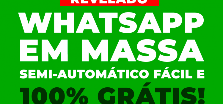 WhatsApp em Massa Semi Automático Fácil e Grátis!